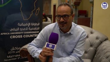 تصريح الاستاذ نور الدين التهامي الرئيس المنتدب للجامعة الملكية المغربية للرياضات الجامعية -مراكش2019