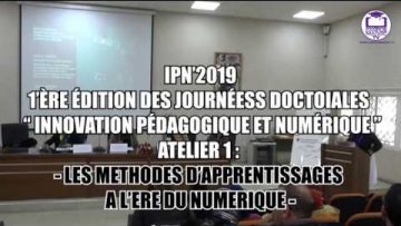 Atelier 1  YAWA ASSIKLOU  LA 1’ÈRE ÉDITION DES JOURNÉES DOCTOIALES