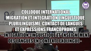 -COLLOQUE_INTERNATIONAL  INTÉGRATION LINGUISTIQUE ET ENSEIGNEMENT DES LANGUES EN CONTEXTE EXOLINGUE