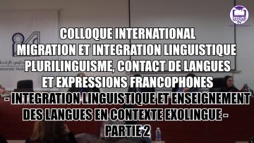 PARTIE 2 – INTEGRATION LINGUISTIQUE ET ENSEIGNEMENT DES LANGUES EN CONTEXTE EXOLINGUE