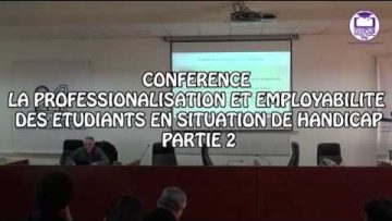 PARTIE 2  Professionalisation et Employabilité des Etudiants en Situation de Handicap