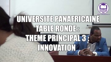 TABLE RONDE : INNOVATION Université_PanAfricaine