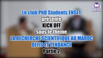 TABLE RONDE : La recherche scientifique au Maroc défis et tendances PARTIE 2