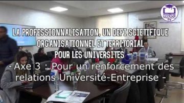 -Table Ronde : Pour un Renforcement des Relations Université Entreprise-Partie 1